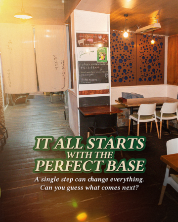 IT ALL STARTS WITH THE PERFECT BASE