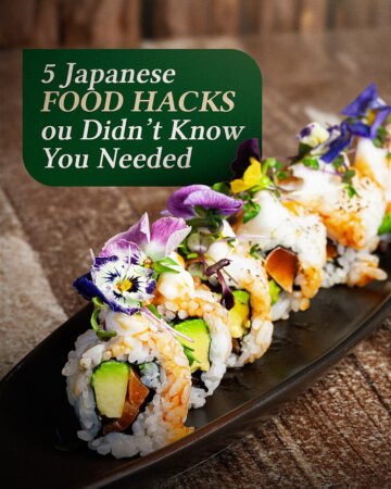 Japanese Food Hacks You Didn’t Know You Needed