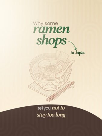 Why Ramen Shops in Japan Tell You Not to Stay Too Long