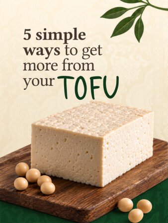 5 Simple Ways to Get More From Your Tofu